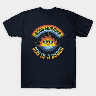 Good Morning Son of The Beach by Tobe Fonseca T-Shirt